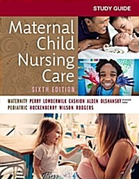 Study Guide for Maternal Child Nursing Care (Paperback)