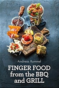 Finger Food from the Bbq and Grill (Hardcover)