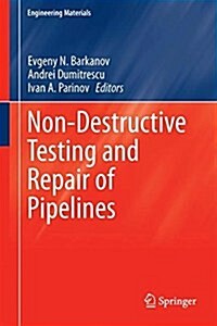 Non-Destructive Testing and Repair of Pipelines (Hardcover, 2018)