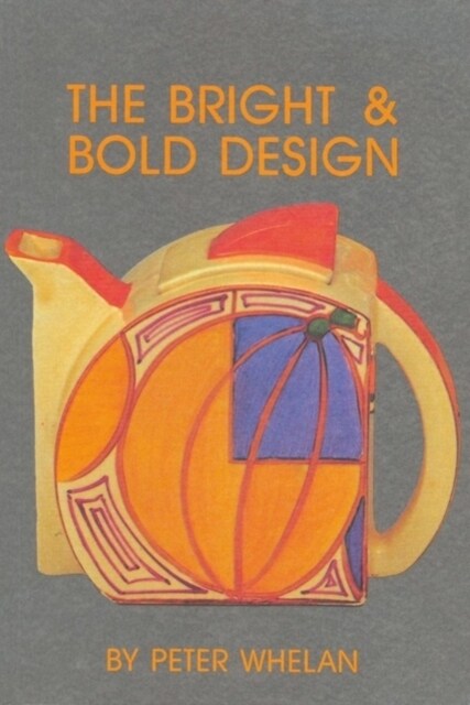 The Bright and Bold Design (Paperback)