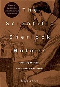 Scientific Sherlock Holmes: Cracking the Case with Science and Forensics (Paperback)