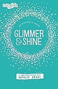 Glimmer and Shine: 365 Devotions to Inspire (Hardcover)