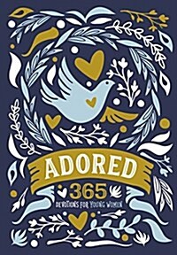 Adored: 365 Devotions for Young Women (Hardcover)