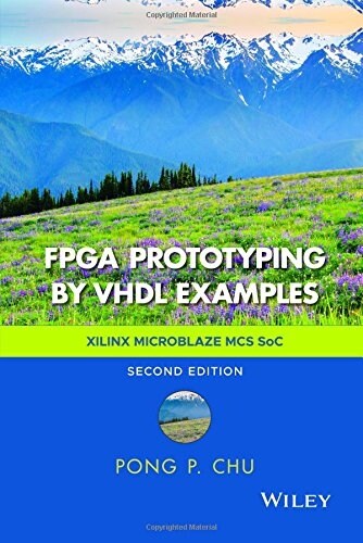FPGA Prototyping by VHDL Examples: Xilinx Microblaze MCS Soc (Hardcover, 2)