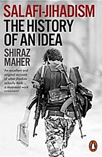 Salafi-Jihadism : The History of an Idea (Paperback)