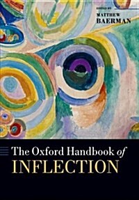 The Oxford Handbook of Inflection (Paperback)