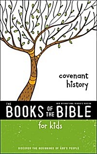 Nirv, the Books of the Bible for Kids: Covenant History, Paperback: Discover the Beginnings of Gods People (Paperback)