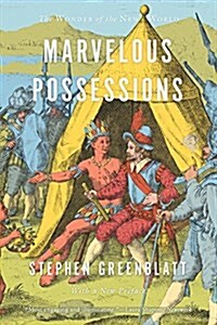 Marvelous Possessions: The Wonder of the New World (Paperback, First Edition)