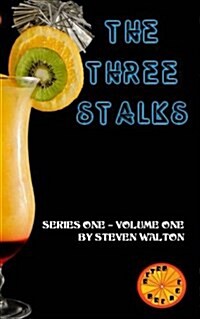 The Three Stalks: Series One Volume One (Paperback)
