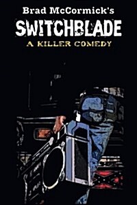 Switchblade: A Killer Comedy (Paperback)