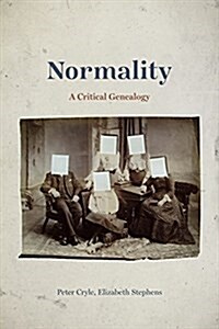 Normality: A Critical Genealogy (Paperback)