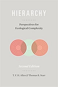 Hierarchy: Perspectives for Ecological Complexity (Paperback, 2)