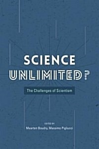 Science Unlimited?: The Challenges of Scientism (Hardcover)