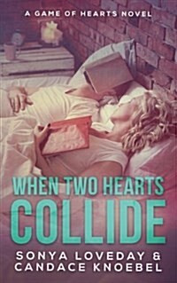 When Two Hearts Collide (Paperback)