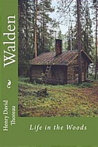 Walden or Life in the Woods (Paperback)