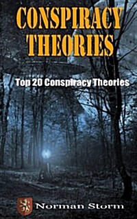 Conspiracy Theories: Top 20 Conspiracy Theories (Paperback)