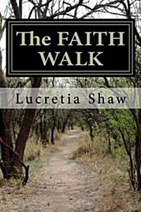 The Faith Walk (Paperback)