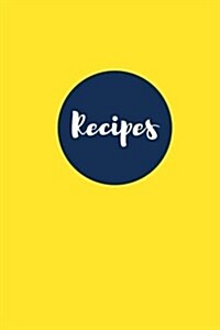Recipes (Blank Cookbook): Lemon Spark: 100 Page Blank Recipe Journal, 6x9 Inches (Paperback)