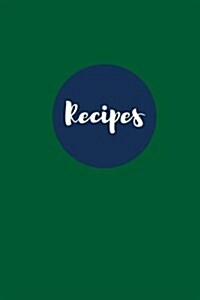 Recipes (Blank Cookbook): Kale Green: 100 Page Blank Recipe Journal, 6x9 Inches (Paperback)