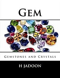 Gem: Gemstones and Crystals (Paperback)