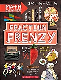 Fraction Frenzy: Fractions and Decimals (Math Everywhere) (Library Edition) (Hardcover, Library)