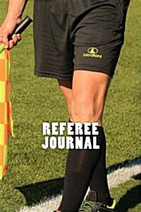 Referee Journal (Paperback)