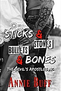 Sticks & Stones, Bullets & Bones (Paperback)