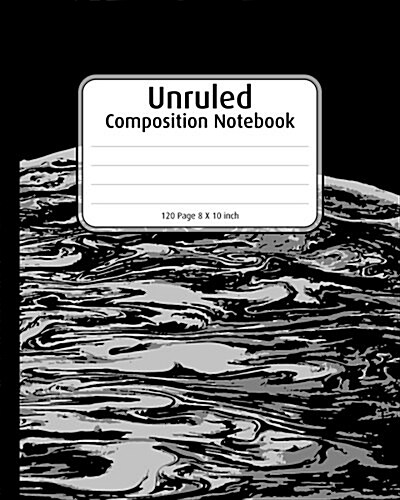 Unruled Journal for Writing: Galaxy Planet Abstract, Blank Notebook, 8 X 10 Inch: Composition Book for School, College Wireless Notebook, Note-Taki (Paperback)