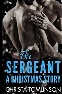 The Sergeant: A Christmas Story (Paperback)