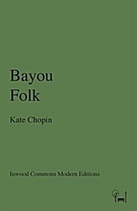 Bayou Folk (Paperback)