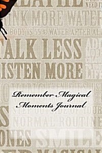 Remember Magical Moments Journal (Paperback)