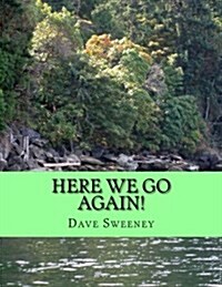 Here We Go Again!: 30 New Poems (Paperback)