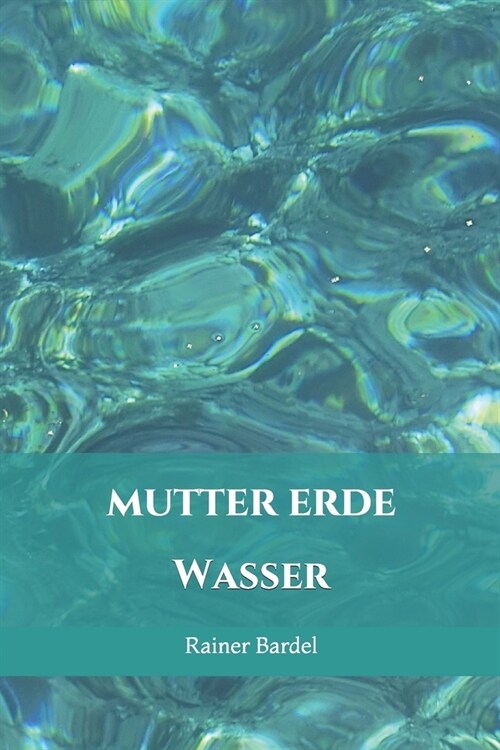 Mutter Erde: Wasser (Paperback)