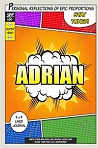 Superhero Adrian: A 6 X 9 Lined Journal (Paperback)