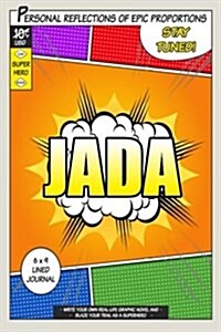 Superhero Jada: A 6 X 9 Lined Journal (Paperback)