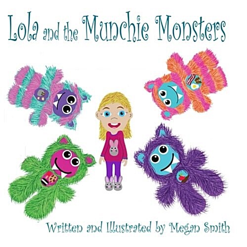 Lola and the Munchie Monsters (Paperback)