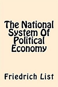 The National System of Political Economy (Paperback)