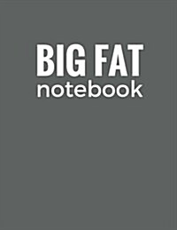 Big Fat Notebook (600 Pages): Gray, Extra Large Ruled Blank Notebook, Journal, Diary (8.5 X 11 Inches) (Paperback)