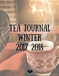 Tea Journal Winter 2017 2018 (Paperback)