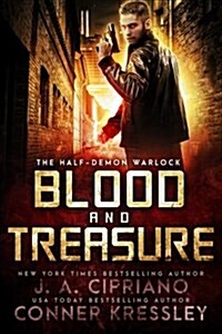 Blood and Treasure: An Urban Fantasy Novel (Paperback)