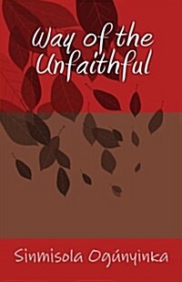 Way of the Unfaithful (Paperback)