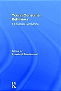 Young Consumer Behaviour : A Research Companion (Hardcover)