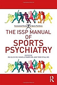 The ISSP Manual of Sports Psychiatry (Hardcover)