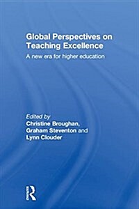 Global Perspectives on Teaching Excellence : A new era for higher education (Hardcover)