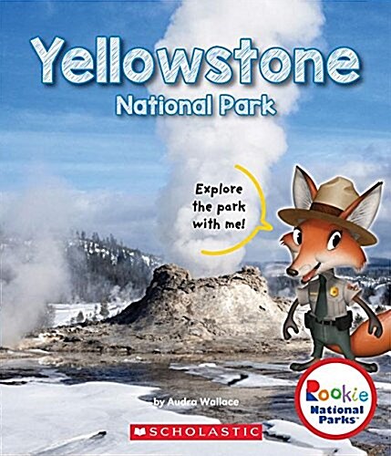 Yellowstone National Park (Rookie National Parks) (Hardcover, Library)