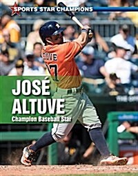 Jos?Altuve: Champion Baseball Star (Paperback)