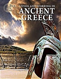 Living and Working in Ancient Greece (Paperback)