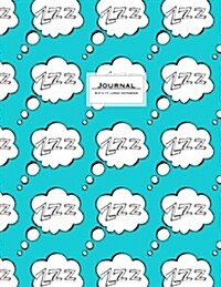 Journal - 8.5 X 11 Lined Notebook: Dream Journal, Kawai Zzz Speech Bubble, Cute (Paperback)