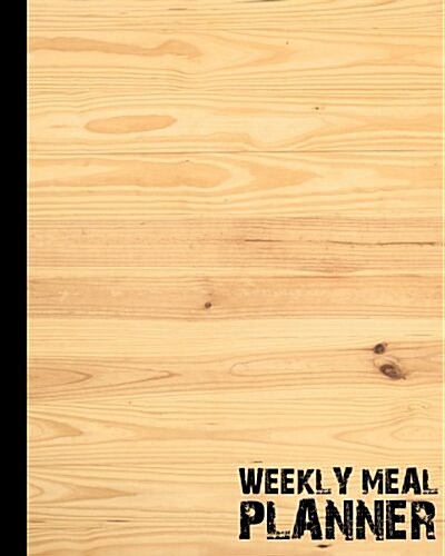 Weekly Meal Planner: Meal Planner with Grocery List, 8x10 and 110page, 52 Week for Record Softback, (Food Planner) Vol.1: Meal Planner (Paperback)