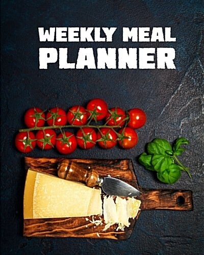 Weekly Meal Planner: Meal Planner with Grocery List, 8x10 and 110page, 52 Week for Record Softback, (Food Planner) Vol.6: Meal Planner (Paperback)